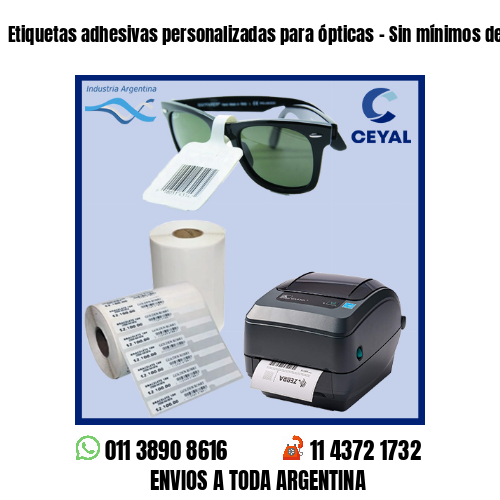 Etiquetas adhesivas personalizadas para ópticas – Sin mínimos de compra!