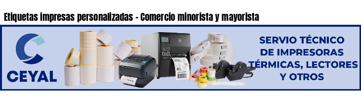 Etiquetas impresas personalizadas - Comercio minorista y mayorista