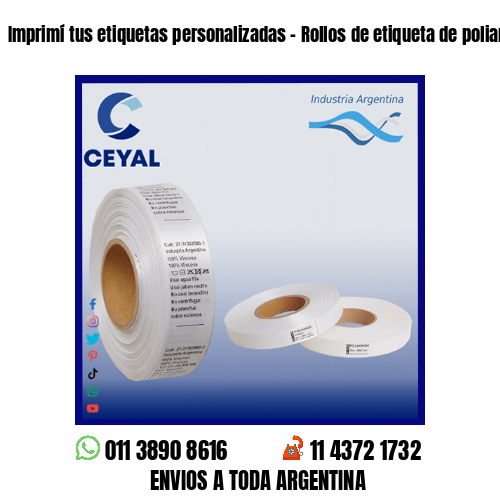Imprimí tus etiquetas personalizadas – Rollos de etiqueta de poliamida