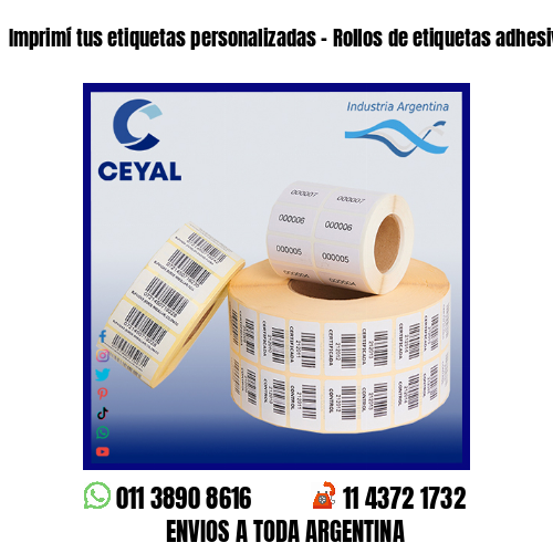 Imprimí tus etiquetas personalizadas – Rollos de etiquetas adhesivas