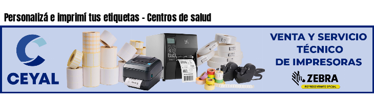 Personalizá e imprimí tus etiquetas - Centros de salud
