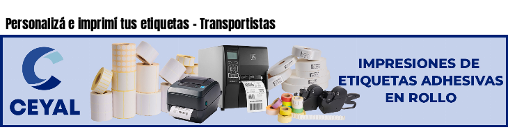 Personalizá e imprimí tus etiquetas - Transportistas