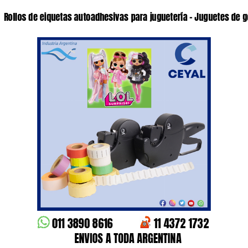 Rollos de eiquetas autoadhesivas para juguetería – Juguetes de goma