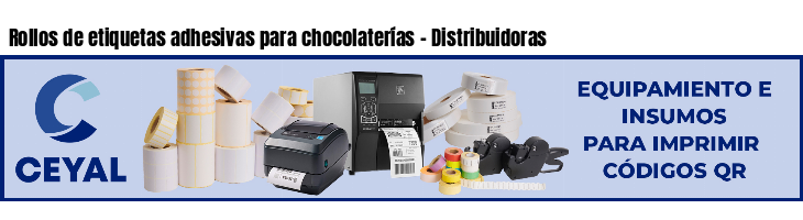Rollos de etiquetas adhesivas para chocolaterías - Distribuidoras
