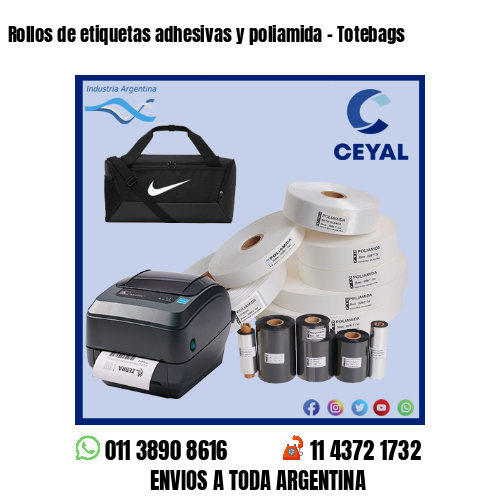 Rollos de etiquetas adhesivas y poliamida – Totebags