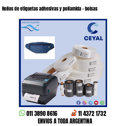 Rollos de etiquetas adhesivas y poliamida – bolsas