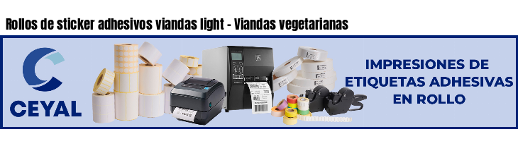 Rollos de sticker adhesivos viandas light - Viandas vegetarianas