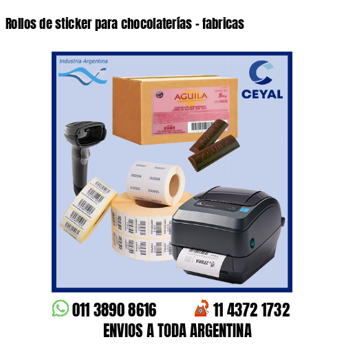 Rollos de sticker para chocolaterías – fabricas