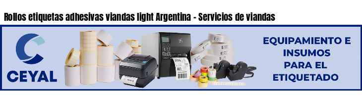 Rollos etiquetas adhesivas viandas light Argentina - Servicios de viandas