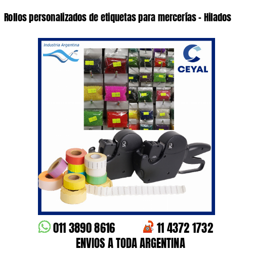 Rollos personalizados de etiquetas para mercerías – Hilados