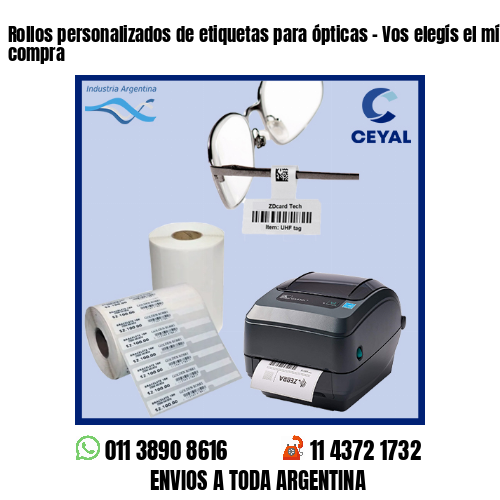 Rollos personalizados de etiquetas para ópticas – Vos elegís el mínimo de compra