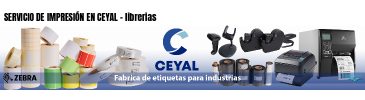 SERVICIO DE IMPRESIÓN EN CEYAL - librerias