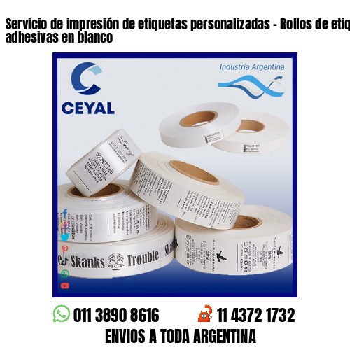 Servicio de impresión de etiquetas personalizadas – Rollos de etiquetas adhesivas en blanco
