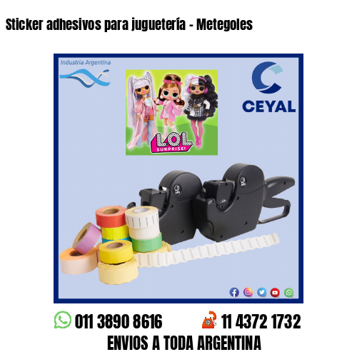Sticker adhesivos para juguetería – Metegoles