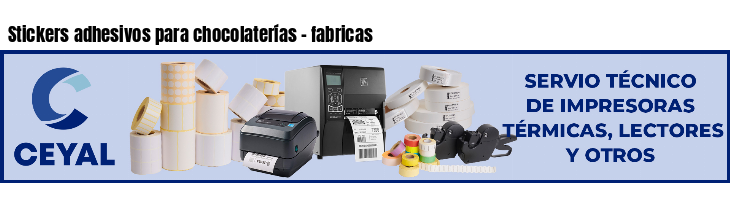 Stickers adhesivos para chocolaterías - fabricas