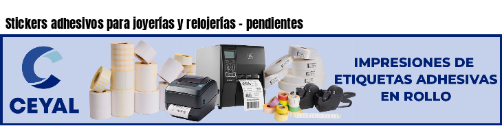 Stickers adhesivos para joyerías y relojerías - pendientes