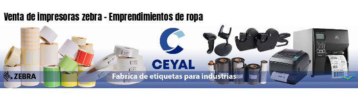 Venta de impresoras zebra - Emprendimientos de ropa