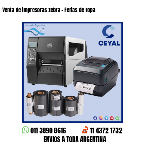 Venta de impresoras zebra – Ferias de ropa