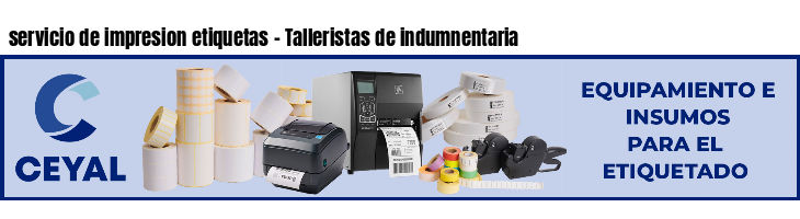 servicio de impresion etiquetas - Talleristas de indumnentaria