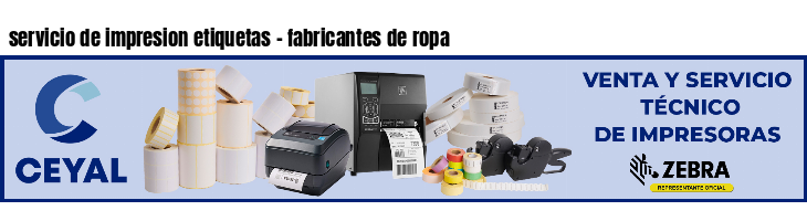 servicio de impresion etiquetas - fabricantes de ropa