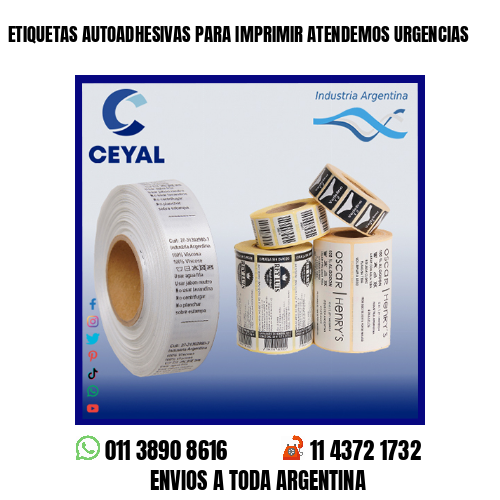 ETIQUETAS AUTOADHESIVAS PARA IMPRIMIR ATENDEMOS URGENCIAS