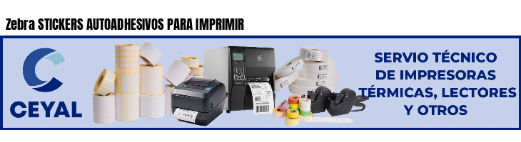 Zebra STICKERS AUTOADHESIVOS PARA IMPRIMIR