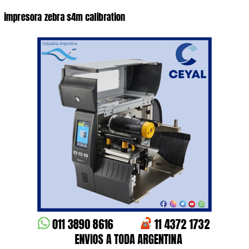 impresora zebra s4m calibration