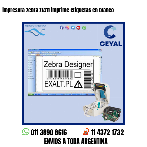 impresora zebra zt411 imprime etiquetas en blanco