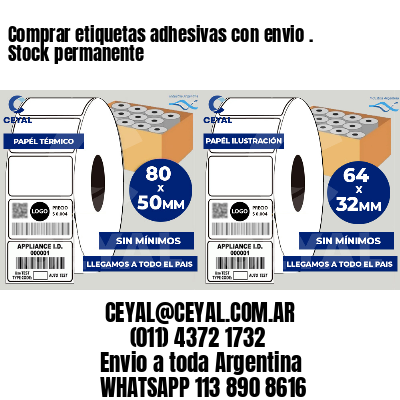 Comprar etiquetas adhesivas con envio . Stock permanente