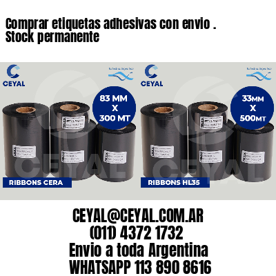 Comprar etiquetas adhesivas con envio . Stock permanente