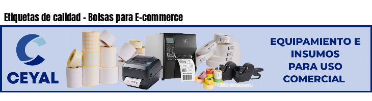 Etiquetas de calidad - Bolsas para E-commerce