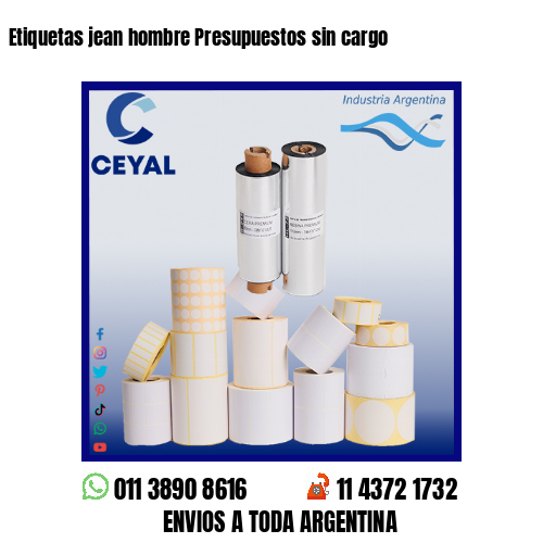 Etiquetas jean hombre Presupuestos sin cargo