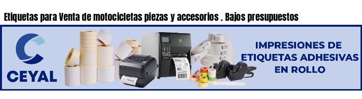 Etiquetas para Venta de motocicletas piezas y accesorios . Bajos presupuestos