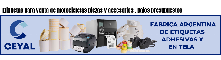 Etiquetas para Venta de motocicletas piezas y accesorios . Bajos presupuestos