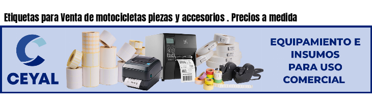 Etiquetas para Venta de motocicletas piezas y accesorios . Precios a medida