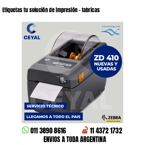 Etiquetas tu solución de impresión – fabricas