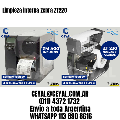 Limpieza interna zebra ZT220