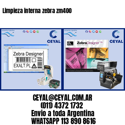 Limpieza interna zebra zm400