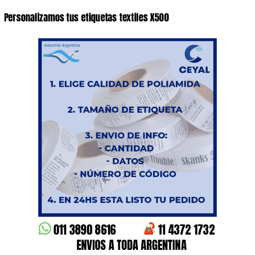 Personalizamos tus etiquetas textiles X500