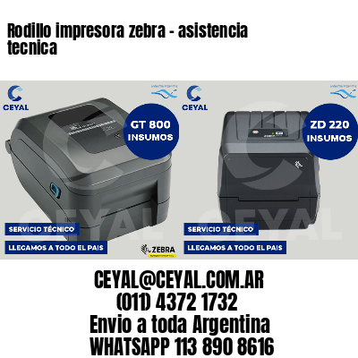 Rodillo impresora zebra - asistencia tecnica