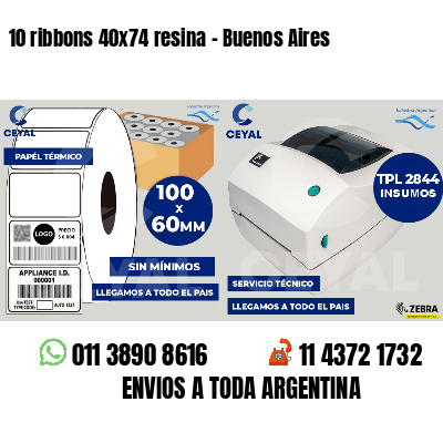 10 ribbons 40x74 resina - Buenos Aires
