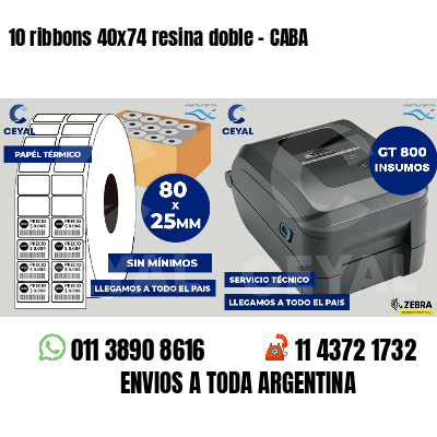 10 ribbons 40x74 resina doble - CABA