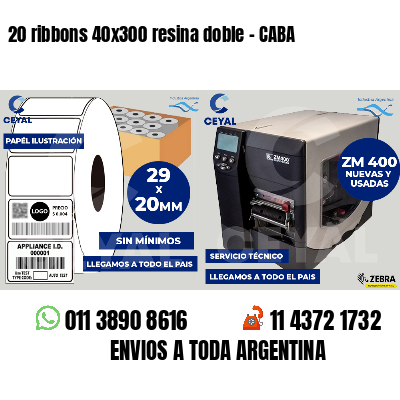 20 ribbons 40x300 resina doble - CABA