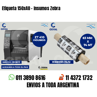 Etiqueta 150x40 - Insumos Zebra