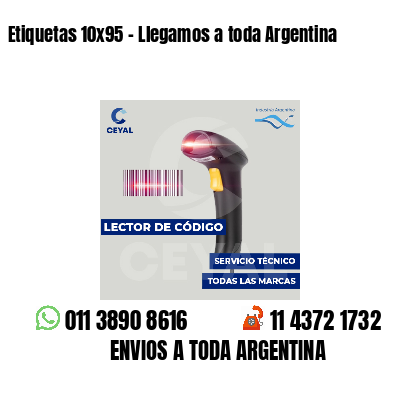 Etiquetas 10x95 - Llegamos a toda Argentina