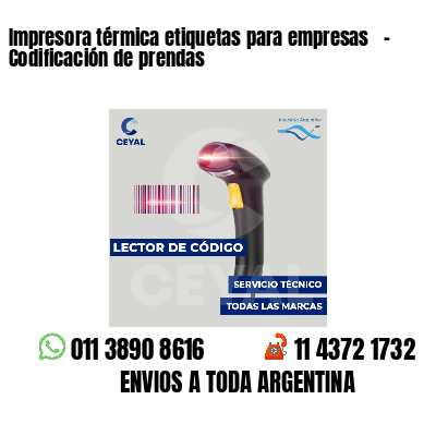 Impresora térmica etiquetas para empresas - Codificación de prendas