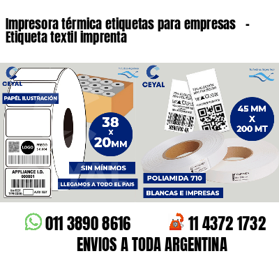 Impresora térmica etiquetas para empresas   - Etiqueta textil imprenta