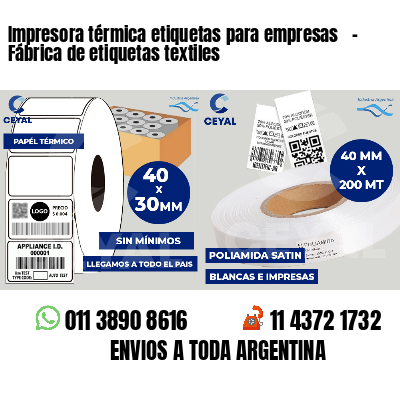 Impresora térmica etiquetas para empresas   - Fábrica de etiquetas textiles