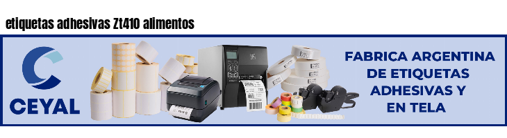 etiquetas adhesivas Zt410 alimentos