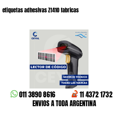 etiquetas adhesivas Zt410 fabricas